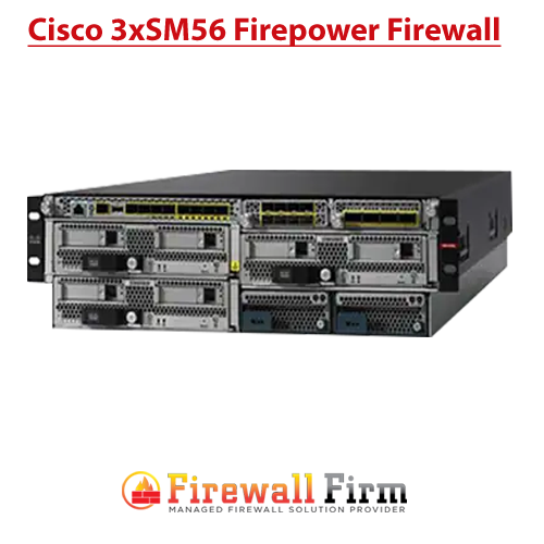 Cisco 3 x SM-56 Firepower Firewall